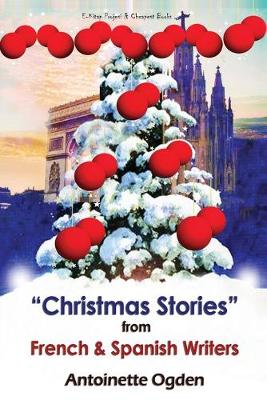 Christmas Stories from French and Spanish Writers book