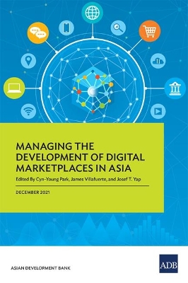 Managing the Development of Digital Marketplaces in Asia book