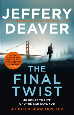 The Final Twist (Colter Shaw Thriller, Book 3) book