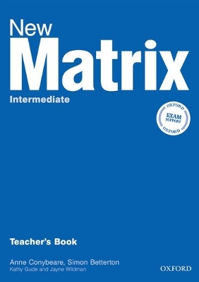 New Matrix: Intermediate: Teacher's Book book