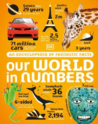 Our World in Numbers: An Encyclopedia of Fantastic Facts book