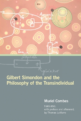 Gilbert Simondon and the Philosophy of the Transindividual book