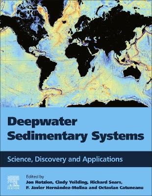 Deepwater Sedimentary Systems: Science, Discovery, and Applications book