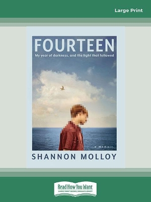 Fourteen: My year of darkness, and the light that followed by Shannon Molloy