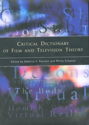 Critical Dictionary of Film and Television Theory by Roberta Pearson