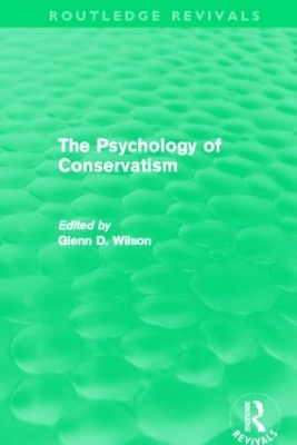 The Psychology of Conservatism by Glenn Wilson
