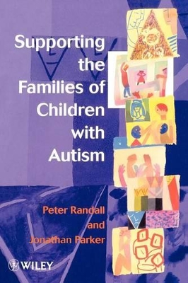 Supporting the Families of Children with Autism book