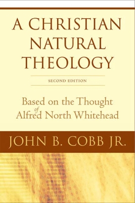 Christian Natural Theology, Second Edition book