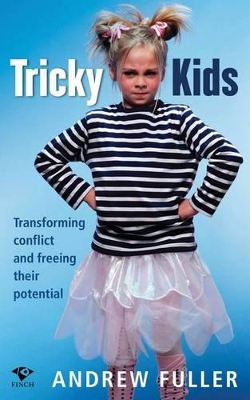 Tricky Kids by Andrew Fuller