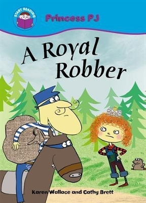 Start Reading: Princess PJ: A Royal Robber by Karen Wallace