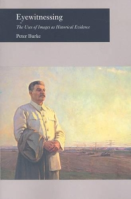 Eyewitnessing by Peter Burke