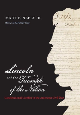 Lincoln and the Triumph of the Nation book