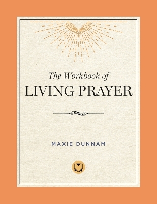 Workbook of Living Prayer book