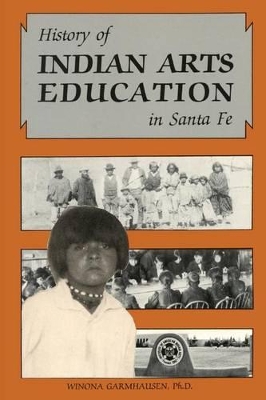 History of Indian Arts Education in Santa Fe book