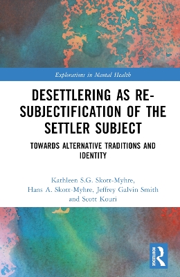 Desettlering as Re-subjectification of the Settler Subject: Towards Alternative Traditions and Identity book