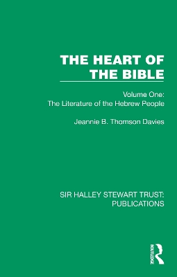 The Heart of the Bible: Volume One: The Literature of the Hebrew People book