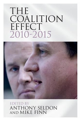 The Coalition Effect, 2010-2015 by Anthony Seldon