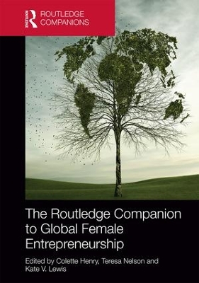 Routledge Companion to Global Female Entrepreneurship by Colette Henry