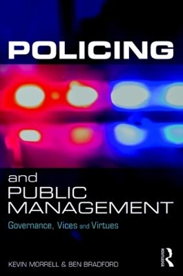 Policing and Public Management by Kevin Morrell