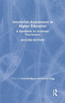 Innovative Assessment in Higher Education: A Handbook for Academic Practitioners book