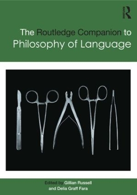 Routledge Companion to Philosophy of Language by Gillian Russell