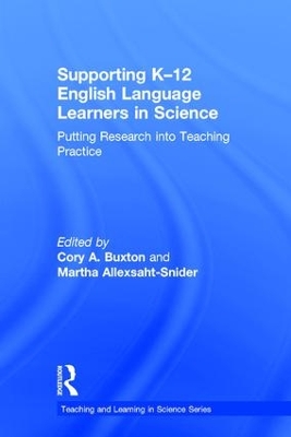 Supporting K-12 English Language Learners in Science by Cory Buxton