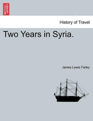 Two Years in Syria. book