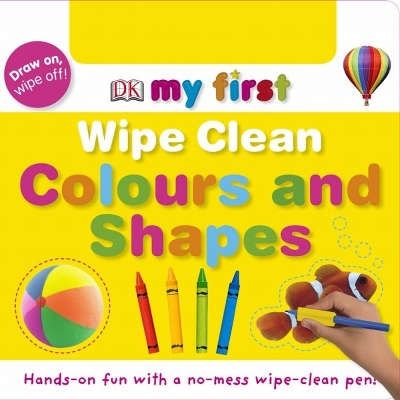 Wipe Clean Colours and Shapes by DK