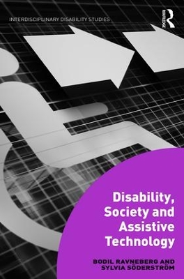 Disability, Society and Assistive Technology by Bodil Ravneberg