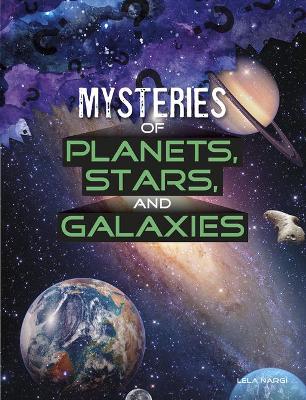 Mysteries of Planets, Stars and Galaxies book