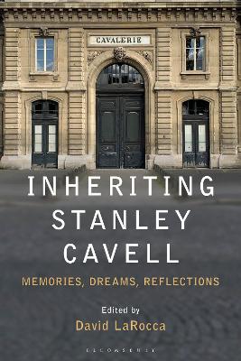 Inheriting Stanley Cavell: Memories, Dreams, Reflections book