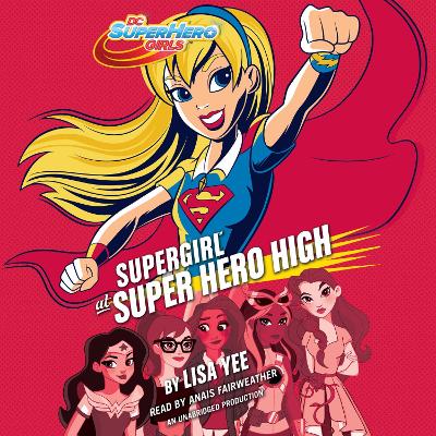 Supergirl At Super Hero High (Dc Super Hero Girls) book