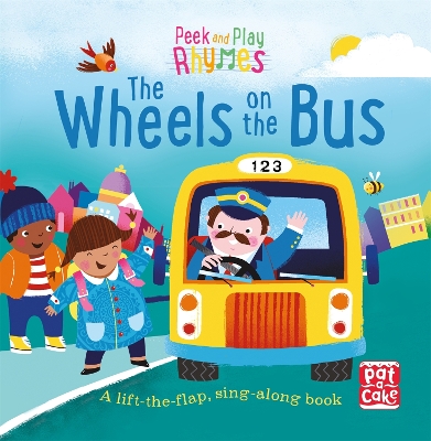 Peek and Play Rhymes: The Wheels on the Bus: A baby sing-along board book with flaps to lift book