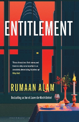 Entitlement: The exhilarating new novel from the author of Leave the World Behind by Rumaan Alam