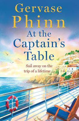 At the Captain's Table: Sail away with the heartwarming new novel from bestseller Gervase Phinn by Gervase Phinn