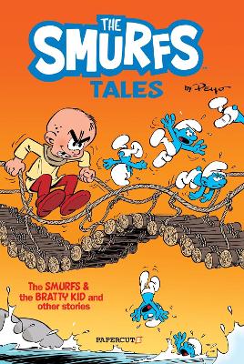 The Smurfs Tales Vol. 1: The Smurfs and The Bratty Kid and other stories by Peyo