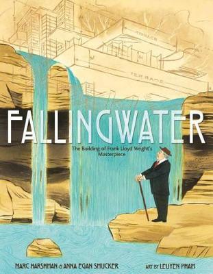 Fallingwater: The Building of Frank Lloyd Wright's Masterpiece book
