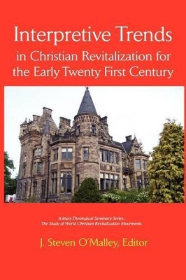 Interpretive Trends in Christian Revitalization for the Early Twenty First Century book