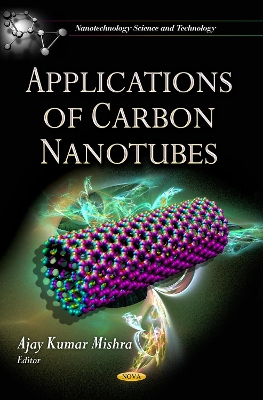 Applications of Carbon Nanotubes by Ajay Kumar Mishra