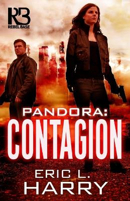 Pandora: Contagion by Eric L. Harry