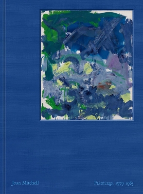 Joan Mitchell: Paintings, 1979-1985 book