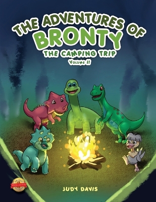 The Adventures of Bronty: The Camping Trip Vol. 2 book