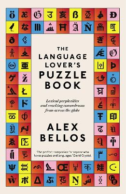 The Language Lover's Puzzle Book: Lexical perplexities and cracking conundrums from across the globe book