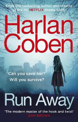 Run Away: From the #1 bestselling creator of the hit Netflix series Fool Me Once by Harlan Coben