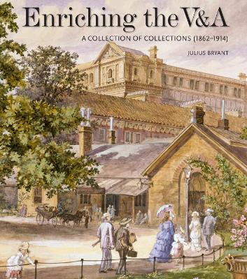 Enriching the V&A: A Collection of Collections (1862-1914) book