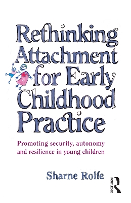 Rethinking Attachment for Early Childhood Practice book