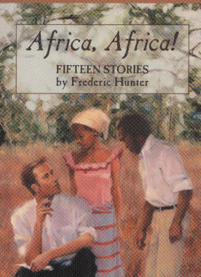 Africa, Africa! by Frederic Hunter