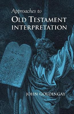 Approaches to Old Testament Interpretation book