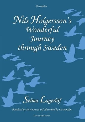 Nils Holgersson's Wonderful Journey Through Sweden: The Complete Volume book