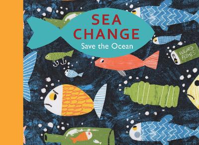 Sea Change: Save the Ocean book